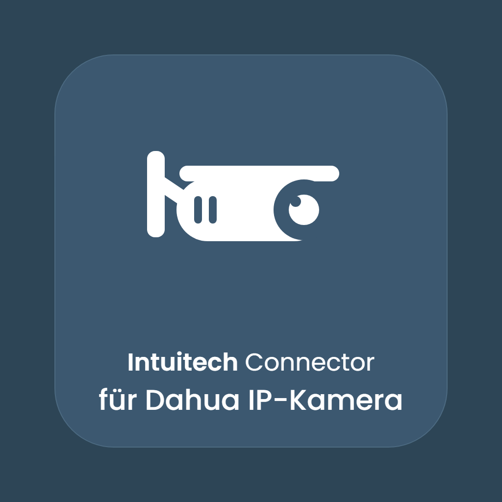 Intuitech Connector für Dahua IP-Kamera