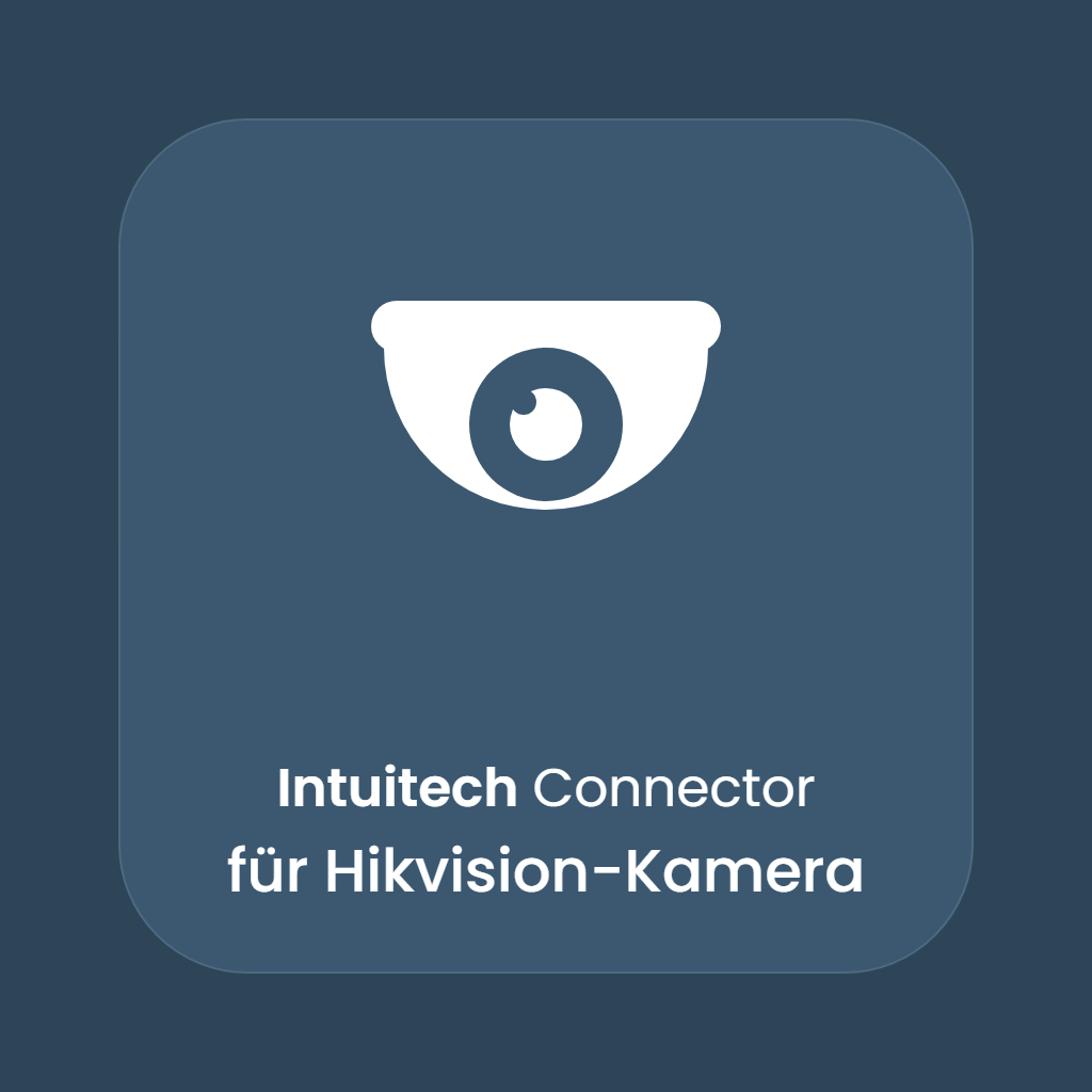 Intuitech Connector für Hikvision-Kamera